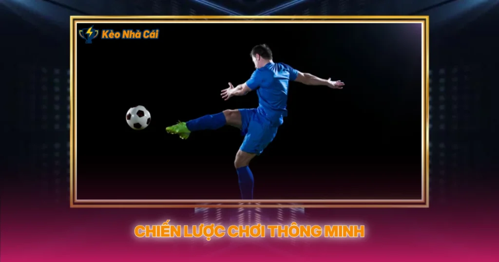 Chiến Lược Chơi Thông Minh